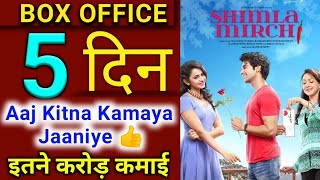 Shimla Mirchi 5th Day Box Office Collection, Box Office Collection Shimla Mirchi Day 5