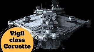 Strongest Pound for Pound Ship? - Vigil-class Corvette - Star Wars Fannon to Cannon Ship