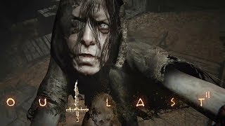 Outlast 2 # 5 ПАПА НОТ