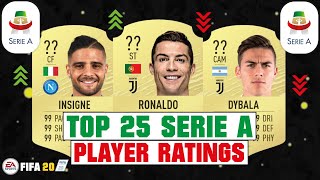 FIFA 20 | TOP 25 SERIE A HIGHEST PLAYER RATINGS ??| FT. RONALDO, INSIGNE, DYBALA... etc