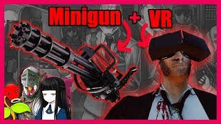 【PaydayVR】- ONE HANDING A MINIGUN IN VR