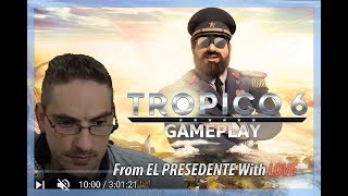 Tropico 6 Gameplay PC Stream (Let's play Tropico 6) Part 2