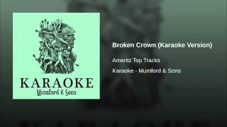Broken crown mumford karaoke