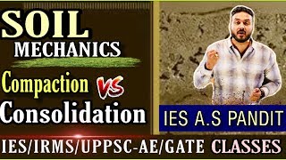Soil Mechanics (Class-1) CONSOLIDATION Of Soil | IES | UPPSC AE | GATE | SSC | CIVIL by A.S Pandit