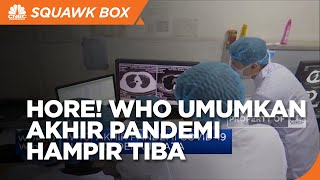 WHO: Akhir Pandemi Covid-19 Hampir Tiba