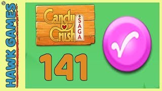 Candy Crush Saga Level 141 (Candy Order level) - 3 Stars Walkthrough, No Boosters