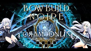 Toram Online - Lv165 AMPR BOW "Noire" Mk. 2[BUILD]