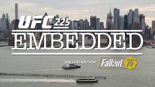 UFC 225 Embedded: Vlog Series - Episodio 3