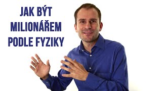 Jak být milionářem podle fyziky - David Kirš (Život a Firma 2.0)