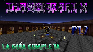 Thaumcraft 5 | Tutorial Completo | Parte 7 "Nodos y Alquimia 2.0" (Español) | Minecraft 1.8.9