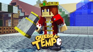 Minecraft: Quebra do Tempo #01 - O Martelo do Rei !!