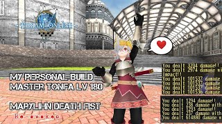 My Personal Build - Master Tonfa Char Lv 180 - Marylihn Death Fist Re-Awaken