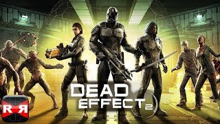 Dead Effect 2. Стрим. №5. Качаем уровень и улучшаем экипировку.