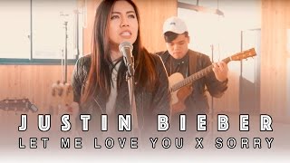 LET ME LOVE YOU X SORRY - BÁRBARA HUDZ | Justin Bieber Cover