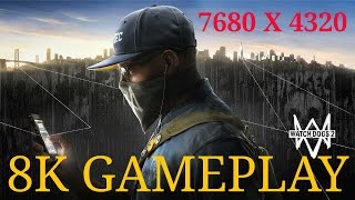 Watch Dogs 2 [ 7680x4320 ] 8K Gameplay - Gtx 1070 SLI Intel i7 4790K