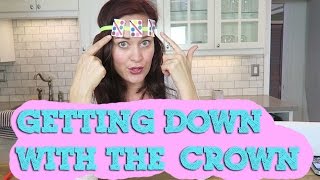 GETTING DOWN WITH THE CROWN