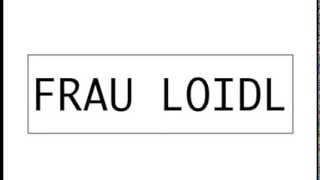 Frau Loidl #2
