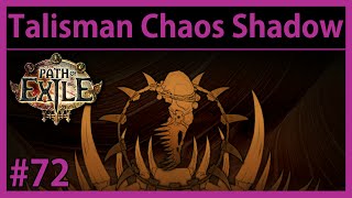 Update & Cruel Dominus - #72 - Hardcore Chaos Shadow - Path of Exile: Talisman League (v2.1.2b)