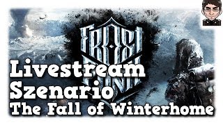 Frostpunk - Livestream Aufzeichnung Szenario "The Fall of Winterhome" [deutsch]