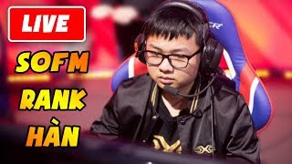 Live Stream - SofM leo Thách Đấu Hàn - 02.12.2019