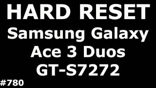 Сброс настроек Samsung Galaxy Ace 3 S7272 (Hard Reset Samsung Galaxy Ace 3 Duos GT-S7272)