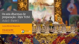 Os seis dharmas de preparação | Aula 1.Parte 1