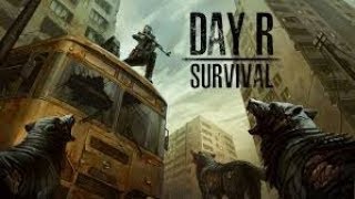 DAY R SURVIVAL #47