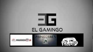 El Gamingo Intro