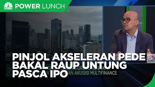 Akuisisi Multifinance, Pinjol Akseleran "Pede" Raup Untung Pasca IPO