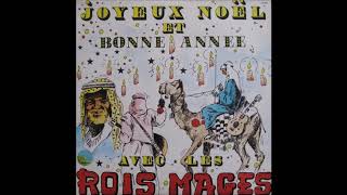 LES ROIS MAGES Joseph mon cher fidèle/ pour un maudit pêché/ douce nuit  (zouk) 1983