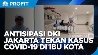 Antisipasi DKI Jakarta Tekan Kasus Aktif Covid-19 di Ibu Kota