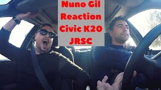Nuno Gil - Reaction To Honda Civic VTi EG9 K20 SuperCharger