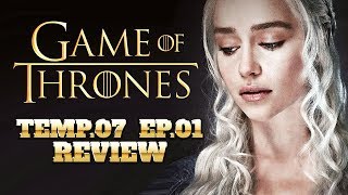 GAME OF THRONES | TEMPORADA 07 EPISÓDIO 01 (REVIEW)