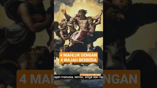 EMPAT MAHLUK DENGAN EMPAT WAJAH BERBEDA | #faktaalkitab