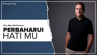 Renungan Pagi | PERBAHARUI HATI MU | Eps.15