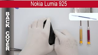 How to open ? ? the back cover Nokia Lumia 925 (rm-892, rm-893, rm-910)