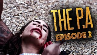 The P.A TV Series Episode 2 - (Season 1)