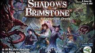 Тени Бримстоуна: Болота Смерти (Shadows of Brimstone: Swamps of Death). Распаковка