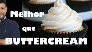 MELHOR QUE BUTTERCREAM /BETTER THAM BUTTERCREAM