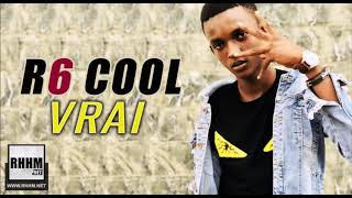 R6 COOL - VRAI (2019)
