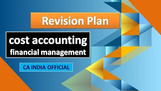 CA IPCC Costing FM revision Plan | CA INDIA |