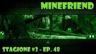Minefriend - Grande Giove! Ma cosa ci sarà in questo Castello! -S3#48