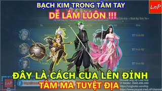 VLTK MOBILE - ĐÂY LÀ CÁCH ĐÁNH MÀ CUA VÀ ĐỒNG ĐỘI LẤY BẠCH KIM TRONG TÂM MA TUYỆT ĐỊA | LnP