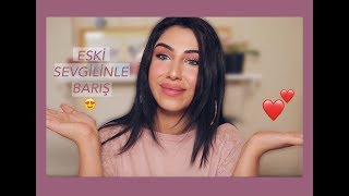 Eski Sevgilinle Barışmak İstiyorsan Bu Videoyu İzle !