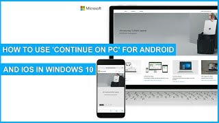 How to use 'Continue on PC' for Android and iOS in Windows 10