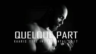 Sad Piano Trap Instrumental 2017 |  Kaaris Type Beat ''Quelque part''