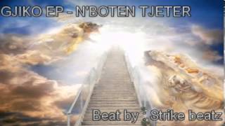 GJIKO & EP - N'BOTEN TJETER