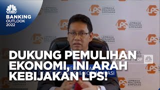 LPS & Arah Kebijakan Tingkat Bunga Penjaminan Dukung Pemulihan