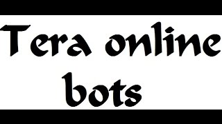 Tera online боты, как ботоводить