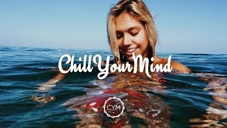 Summer Chill Mix 2018 'Happy Days'